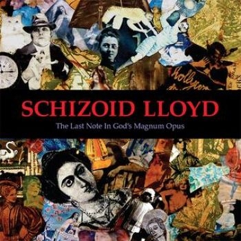 Schizoid Lloyd - Last Note In God's Magnum Opus i gruppen CD / Toppselgere hos Bengans Skivbutik AB (4296223)