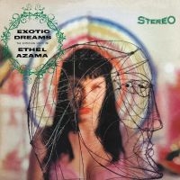 Azama Ethel - Exotic Dreams i gruppen VINYL hos Bengans Skivbutik AB (4296404)