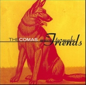 Comas The - Wave To Make Friends i gruppen CD / Pop-Rock hos Bengans Skivbutik AB (4297223)