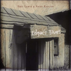 Lewis Eric And Ratliff Andy - Edgar's Blues i gruppen CD / Country hos Bengans Skivbutik AB (4297247)