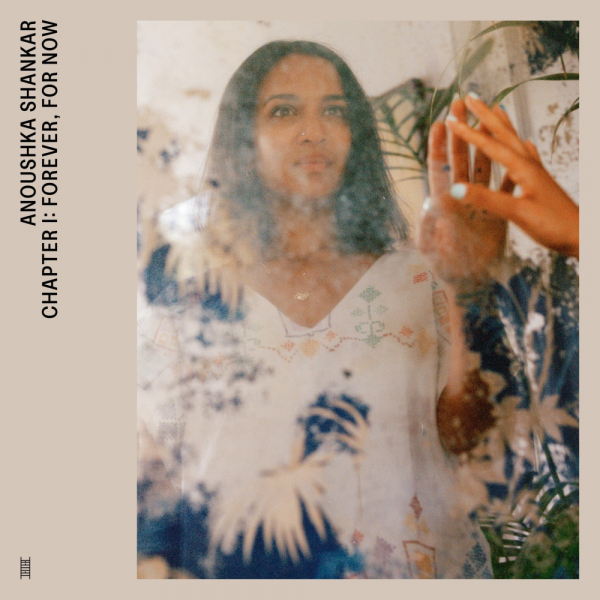 Anoushka Shankar - Chapter I: Forever, For Now i gruppen Annet / hos Bengans Skivbutik AB (4297738)