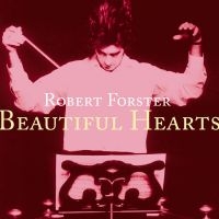 Forster Robert - Beautiful Hearts i gruppen VINYL hos Bengans Skivbutik AB (4298213)