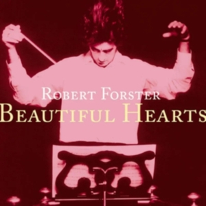 Forster Robert - Beautiful Hearts i gruppen VI TIPSER / Fredagsutgivelser / Fredag Den 16:e Februari 2024 hos Bengans Skivbutik AB (4298348)