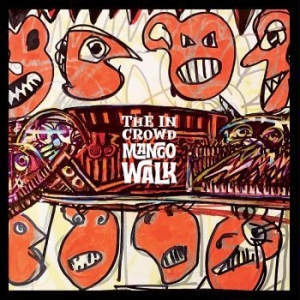 In Crowd The - Mango Walk i gruppen CD hos Bengans Skivbutik AB (4299888)