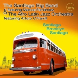 Santiago Big Band & The Afro Latin - Santiago Brooklyn Santiago i gruppen CD hos Bengans Skivbutik AB (4300205)
