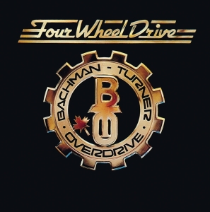 Bachman-Turner Overdrive - Four Wheel Drive i gruppen CD hos Bengans Skivbutik AB (4300493)