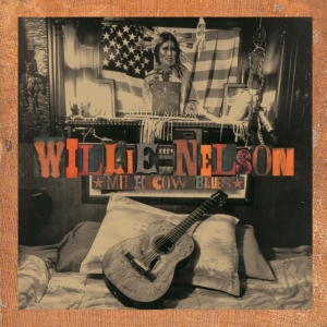 Willie Nelson - Milk Cow Blues i gruppen -Start Vinyl hos Bengans Skivbutik AB (4300561)