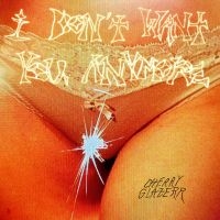 Cherry Glazerr - I Don't Want You Anymore (Crystal C i gruppen VINYL hos Bengans Skivbutik AB (4300641)