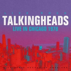 Talking Heads - Live In Chicago 1978 i gruppen VINYL hos Bengans Skivbutik AB (4300778)