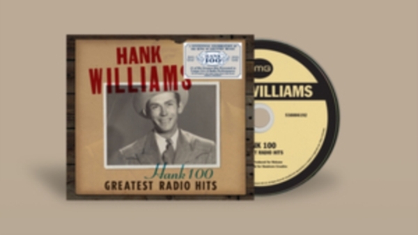 Hank Williams - Hank 100: Greatest Radio Hits i gruppen CD / Toppselgere hos Bengans Skivbutik AB (4300820)