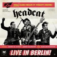 Headcat - Live In Berlin i gruppen CD hos Bengans Skivbutik AB (4300823)