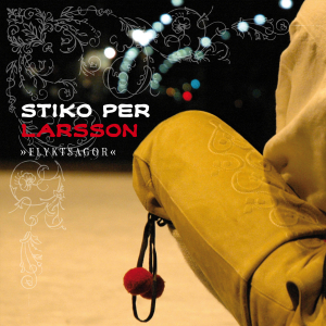Stiko Per Larsson - Flyktsagor - Signerad i gruppen Labels / Dalapop /  hos Bengans Skivbutik AB (4300934)