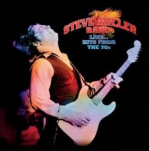 Miller Steve Band - Live... Hits From The 70S i gruppen VINYL hos Bengans Skivbutik AB (4301042)