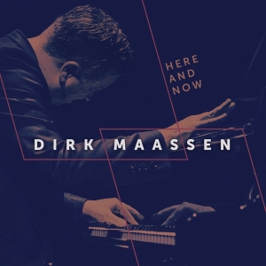 Maassen Dirk - Here And Now i gruppen CD hos Bengans Skivbutik AB (4301148)