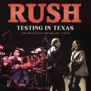 Rush - Testing In Texas (2 Cd) i gruppen Minishops / Rush hos Bengans Skivbutik AB (4301161)