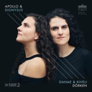 Dorken Danae Dorken Kiveli - Apollo & Dionysus i gruppen CD / Klassisk hos Bengans Skivbutik AB (4301883)