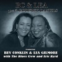 Conklin Bev & Lea Gilmore & The Bl - Bc & Lea Live At Godfrey Daniels i gruppen CD hos Bengans Skivbutik AB (4302552)