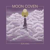 Moon Coven - Sun King i gruppen CD hos Bengans Skivbutik AB (4302561)