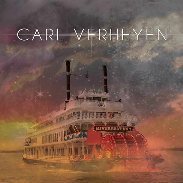 Carl Verheyen - Riverboat Sky i gruppen CD / Pop hos Bengans Skivbutik AB (4302563)