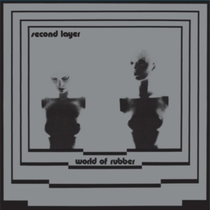 SECOND LAYER - WORLD OF RUBBER i gruppen VINYL / Metal,Pop-Rock hos Bengans Skivbutik AB (4302957)