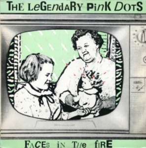 Legendary Pink Dots The - Faces In The Fire i gruppen VINYL / Pop-Rock hos Bengans Skivbutik AB (4302970)