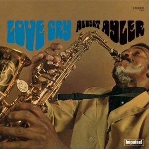 Albert Ayler - Love Cry i gruppen VINYL / Jazz hos Bengans Skivbutik AB (4303745)