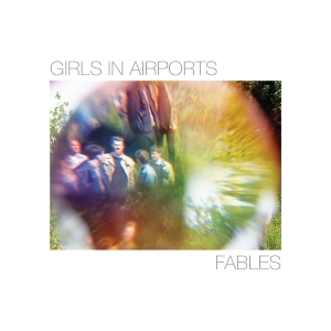 Girls In Airports - Fables i gruppen VINYL / Pop hos Bengans Skivbutik AB (4303970)