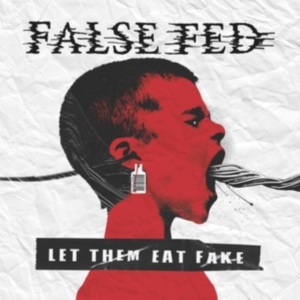 False Fed - Let Them Eat Fake i gruppen VINYL / Metal hos Bengans Skivbutik AB (4304245)
