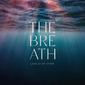 The Breath - Land Of My Other i gruppen CD / Metal,World Music hos Bengans Skivbutik AB (4304338)