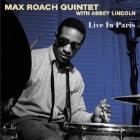 Max Roach Quintet With Abbey Lincol - Live In Paris i gruppen -Start Max hos Bengans Skivbutik AB (4304590)