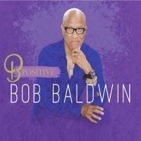 Baldwin Bob - B Postive i gruppen CD hos Bengans Skivbutik AB (4304709)