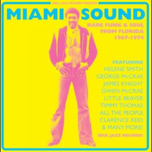 Soul Jazz Records Presents - Miami Sound ? Rare Funk & Soul From i gruppen VINYL / Toppselgere hos Bengans Skivbutik AB (4304924)