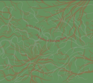 Zorn John - A Garden Of Forking Paths i gruppen CD / Jazz hos Bengans Skivbutik AB (4307047)