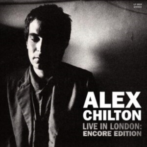 Chilton Alex - Live In London: Encore Edition i gruppen Annet /  hos Bengans Skivbutik AB (4307788)
