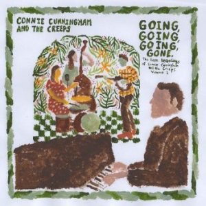 Connie Cunningham And The Creeps - Going, Going, Going, Gone: The Rare i gruppen VINYL hos Bengans Skivbutik AB (4309083)