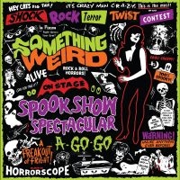 Something Weird - Spook Show Spectacular A-Go-Go (Ora i gruppen VINYL / Pop-Rock hos Bengans Skivbutik AB (4309095)