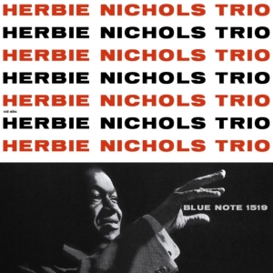 Herbie Nichols Trio - Herbie Nichols Trio i gruppen Annet / hos Bengans Skivbutik AB (4309146)