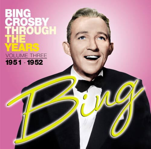 Bing Crosby - Through The Years Volume 3 i gruppen CD / Rock hos Bengans Skivbutik AB (4310072)