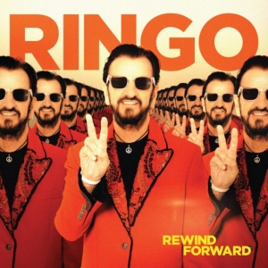 Ringo Starr - Rewind Forward i gruppen CD / Pop-Rock hos Bengans Skivbutik AB (4311072)