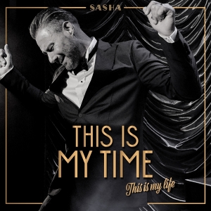 Sasha - This Is My Time. This Is My Life. i gruppen Annet /  hos Bengans Skivbutik AB (4311622)