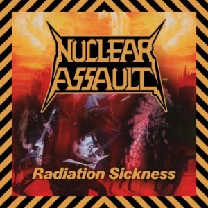 Nuclear Assault - Radiation Sickness i gruppen CD hos Bengans Skivbutik AB (4312157)