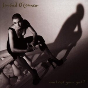 Sinéad Oconnor - Am I Not Your Girl? i gruppen CD / Pop-Rock hos Bengans Skivbutik AB (4312286)