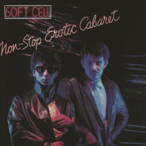 Soft Cell - Non-Stop Erotic Cabaret i gruppen VI TIPSER / Mest Populære vinylklassiker hos Bengans Skivbutik AB (4312595)
