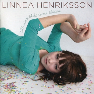 Henriksson Linnea - Till Mina Älskade Och Älskare i gruppen Annet / hos Bengans Skivbutik AB (4312684)