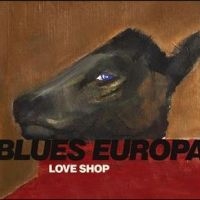 LOVE SHOP - BLUES EUROPA i gruppen VINYL / Pop hos Bengans Skivbutik AB (4313063)