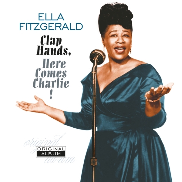 Ella Fitzgerald - Clap Hands, Here Comes Charlie! i gruppen VINYL / Toppselgere hos Bengans Skivbutik AB (4313321)