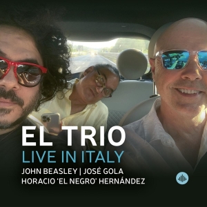 El Trio (Beasley John Gola Jose Armando Hernan - El Trio: Live In Italy i gruppen CD / Jazz hos Bengans Skivbutik AB (4313430)