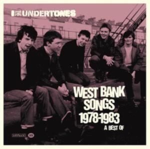 The Undertones - West Bank Songs 1978-1983: A Best O i gruppen CD hos Bengans Skivbutik AB (4313544)