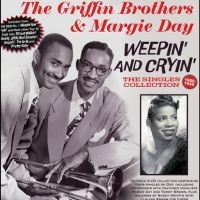 Griffin Brothers The & Margie Day - Weepin And Cryin': The Singles Coll i gruppen CD hos Bengans Skivbutik AB (4314059)