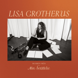 Lisa Grotherus - Musiken från Min berättelse i gruppen Labels / Bengans Distribusjon hos Bengans Skivbutik AB (4314195)